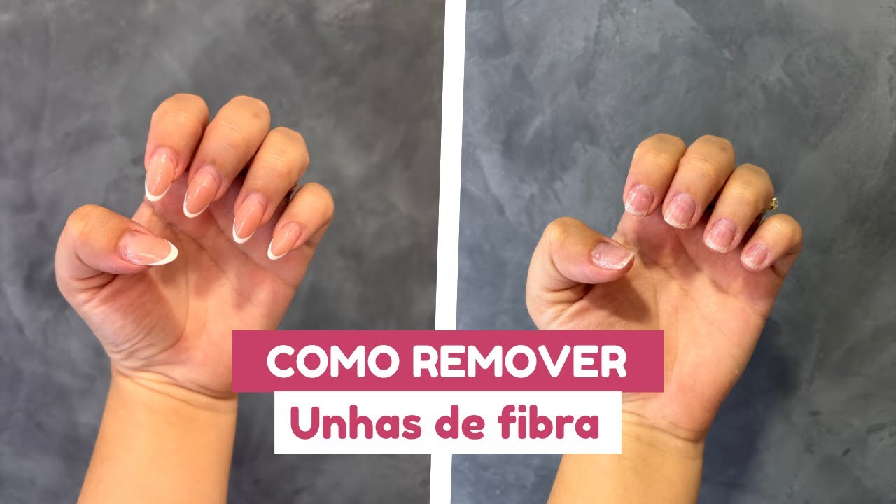 COMO REMOVER UNHAS DE FIBRA - YouTube
