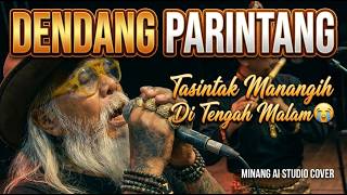 DENDANG PARINTANG - Den Paluak Banta Denai Tangisi 💔 Lagu Minang Viral TikTok 2026 
