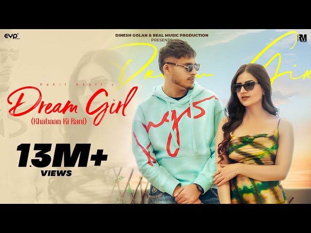 Dream Girl (Official Video) - Sahil Dhull Ft. Shivani Yadav | Real Music class=