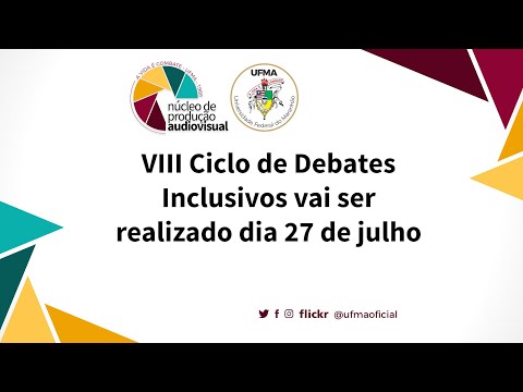 VIII Ciclo de Debates Inclusivos vai ser realizado dia 27 de julho