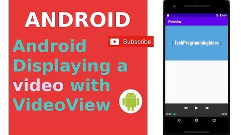 Android code for Displaying a video with VideoView