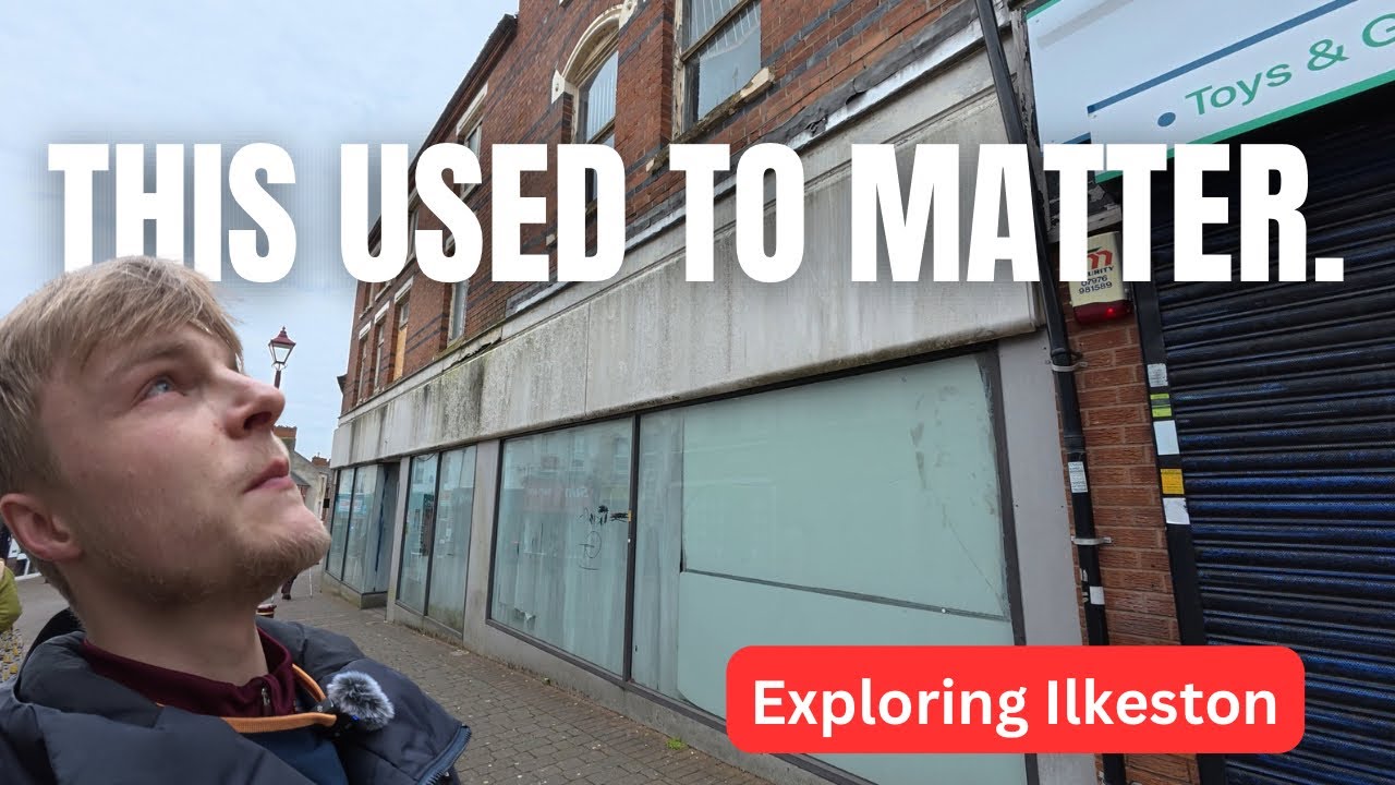 Ilkeston: This Town Used To Power The UK