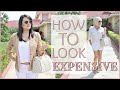How to Look Expensive | Styling Tips & Tricks
