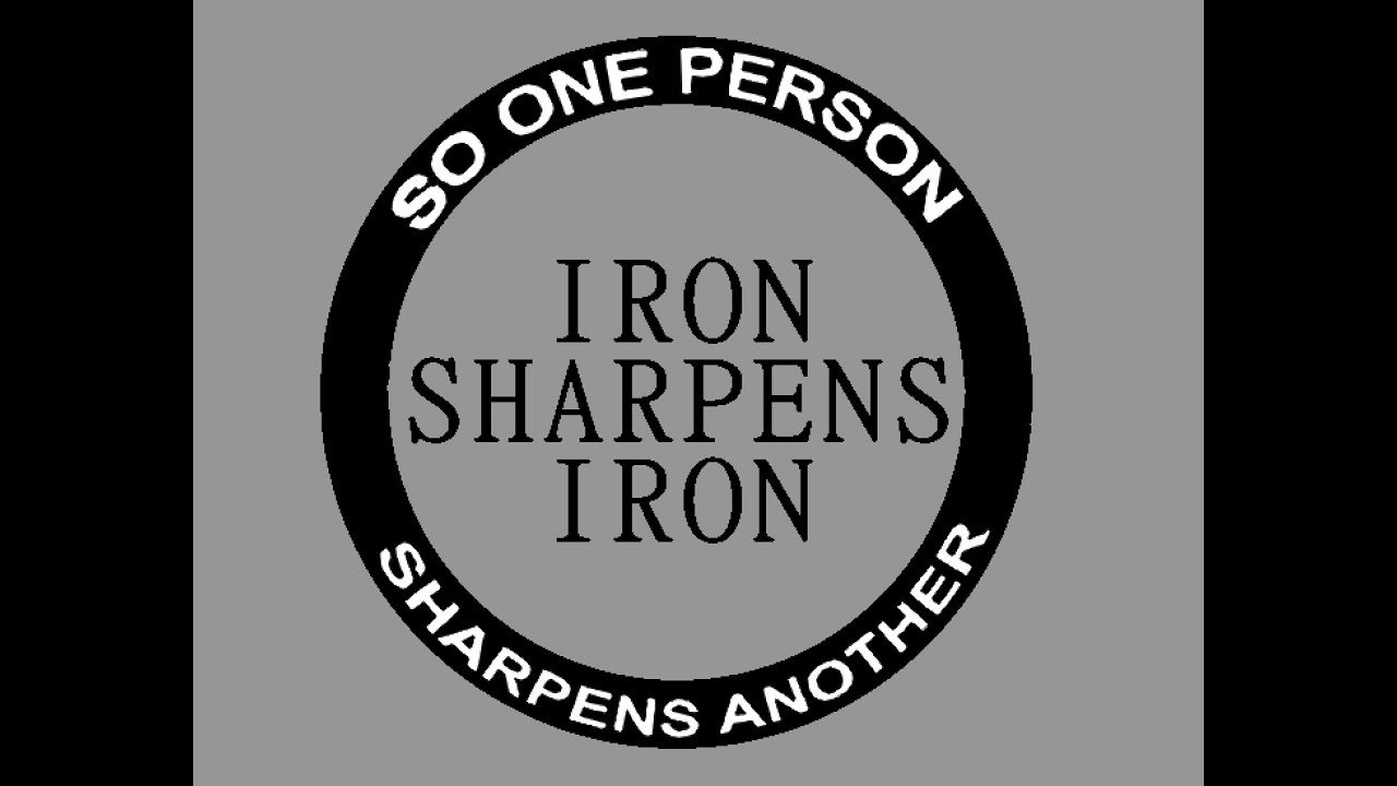 We Are Iron Sharpens Iron YouTube We are iron sharpens iron youtube