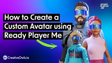 How to Create a Custom VR Avatar using Ready Player Me