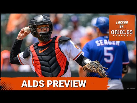 ALDS Preview: Baltimore Orioles vs. Texas Rangers