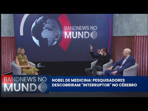 BandNews Mundo: Nobel Prize in Medicine: researchers discover "switch" in the brain