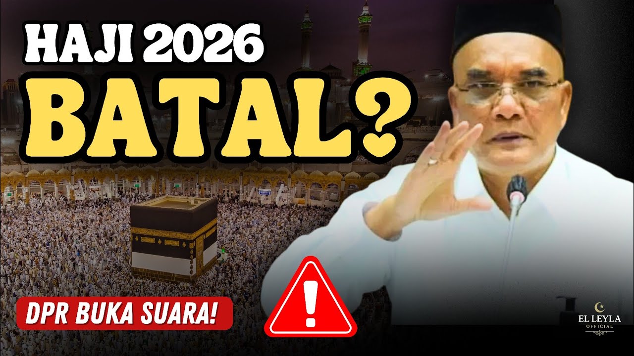 GAWAT! HAJI 2026 TERANCAM BATAL? DPR MINTA PEMERINTAH HENTIKAN KEBERANGKATAN