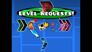 Playing Geometry Dash And Doing Level Requests