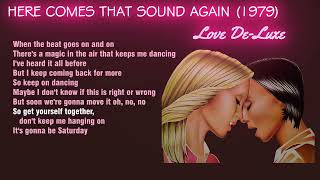 Love De-Luxe - Here Comes That Sound Again (lyrics) 1979 1080p