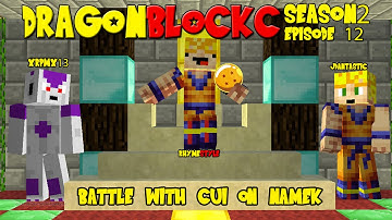 Dragon Block C 1.6.4 Season 2: Battle with Cui on Namek (Dragon Ball Z Minecraft EP 12)