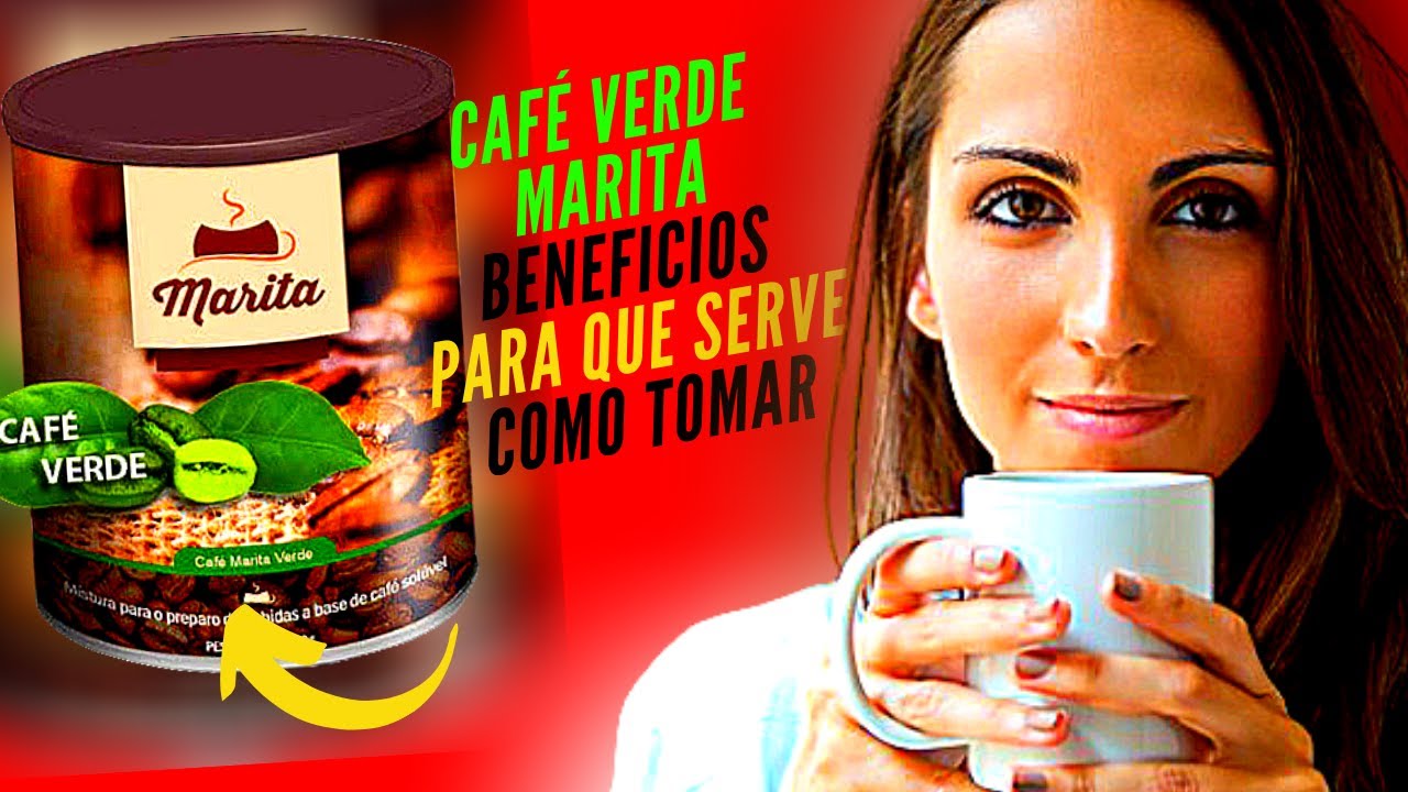 Remédios de A a Z🙆‍♀🔴CAFÉ VERDE MARITA beneficios do CAFÉ