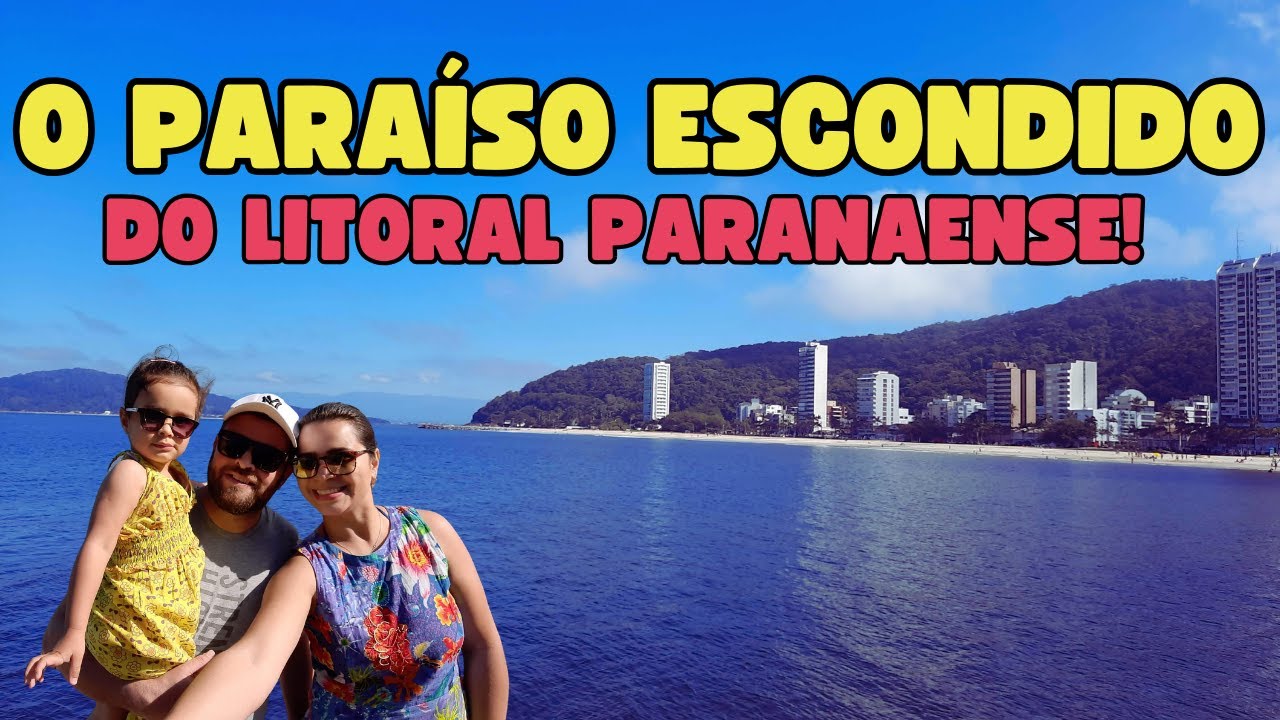 O Paraíso Escondido  do Litoral Paranaense!