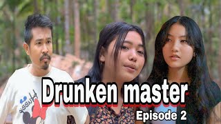 Drunken master | Episode 2 | Short comedy film