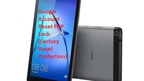HUAWEI MediaPad T3 7 BG2-U01 FRP (Google Account Lock) Bypass Done Without PC