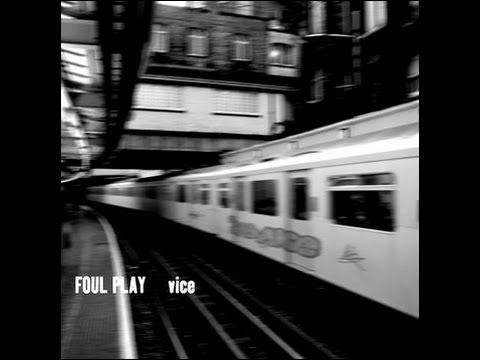 Foul Play - Vice
