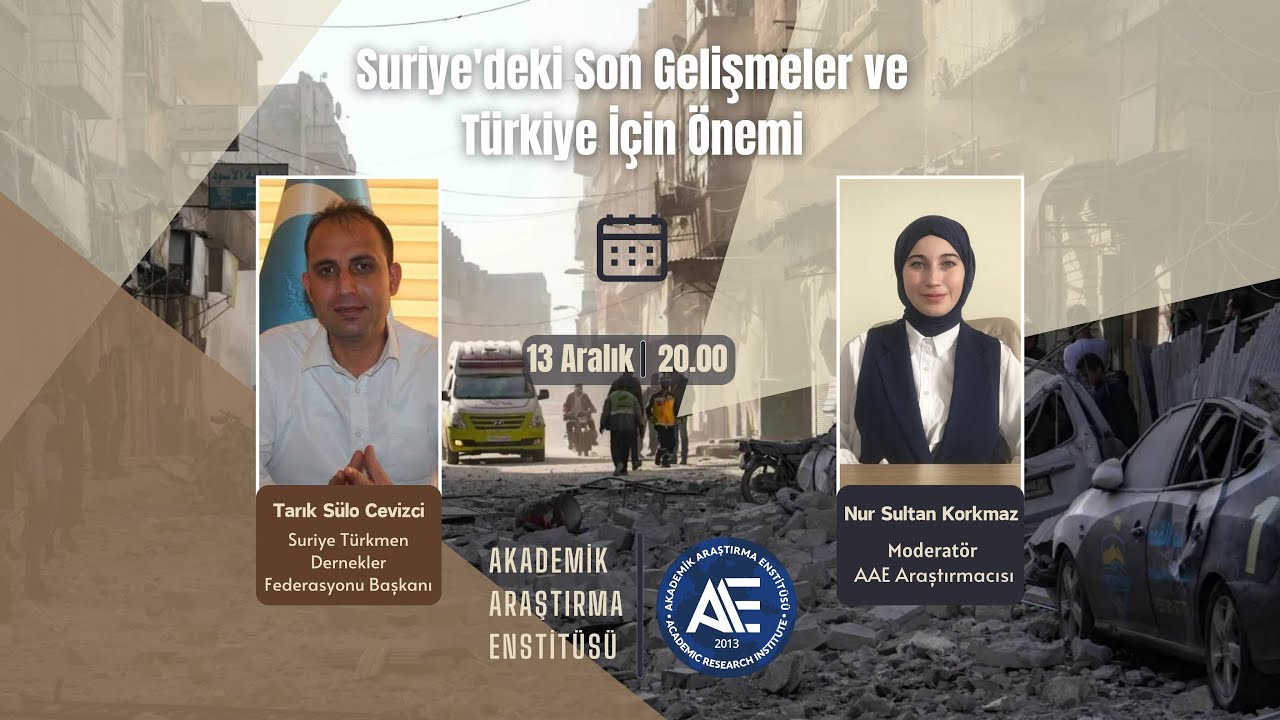 Suriye'deki Son Gelişmeler ve Türkiye İçin Önemi