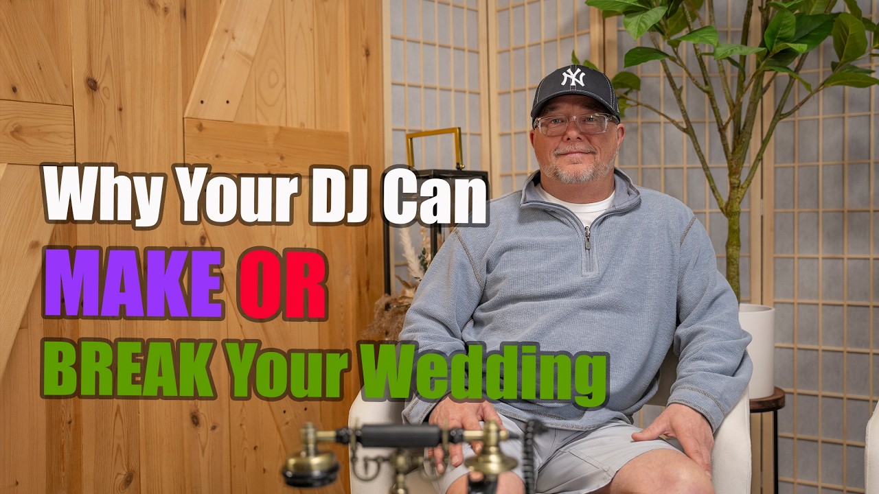 Why Your DJ Can MAKE or BREAK Your Wedding