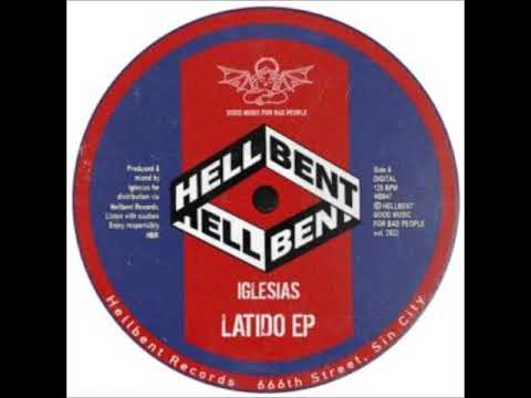 Iglesias - Latido (Extended Mix) [HELLBENT RECORDS]