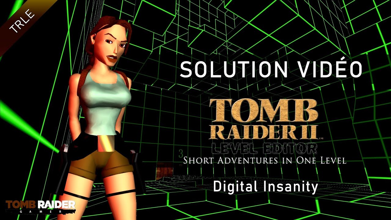 [TR2 LEVEL EDITOR] Short Adventures in One Level - Digital Insanity (by ...