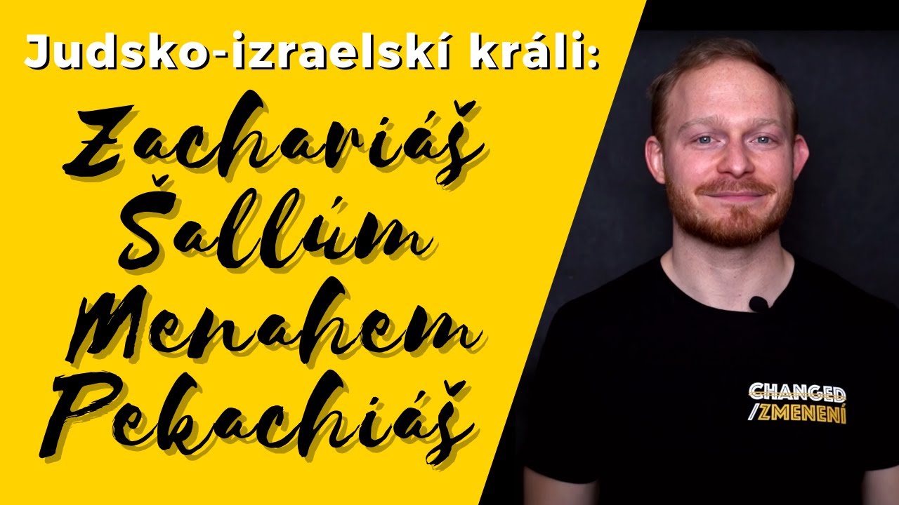 Zachari&aacute;&scaron;, &Scaron;all&uacute;m, Menahem, Pekachi&aacute;&scaron;: Spoj svoj život s Bohom