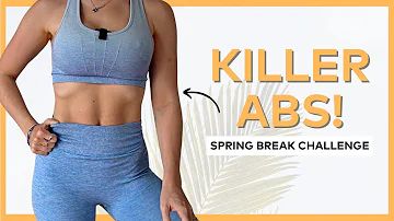 Killer Abs - Tighten and Tone! 10 Mins - Spring Break Challenge