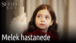 Sefirin Kızı | Melek Hastanede