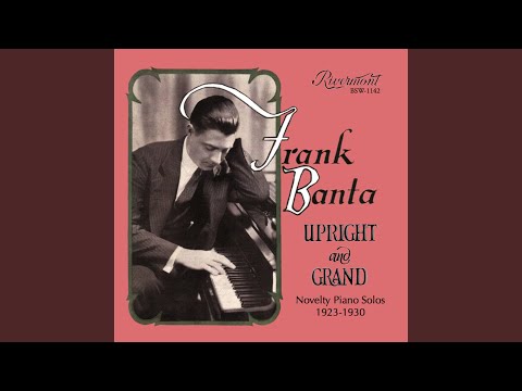 Frank Banta — The Melody that Made You Mine