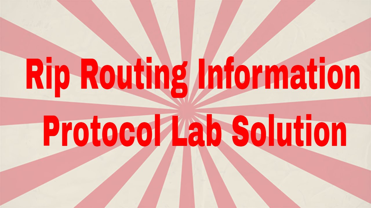 Rip Routing Information Protocol Lab Solution - Part 8 | CCNA 200-125 ...