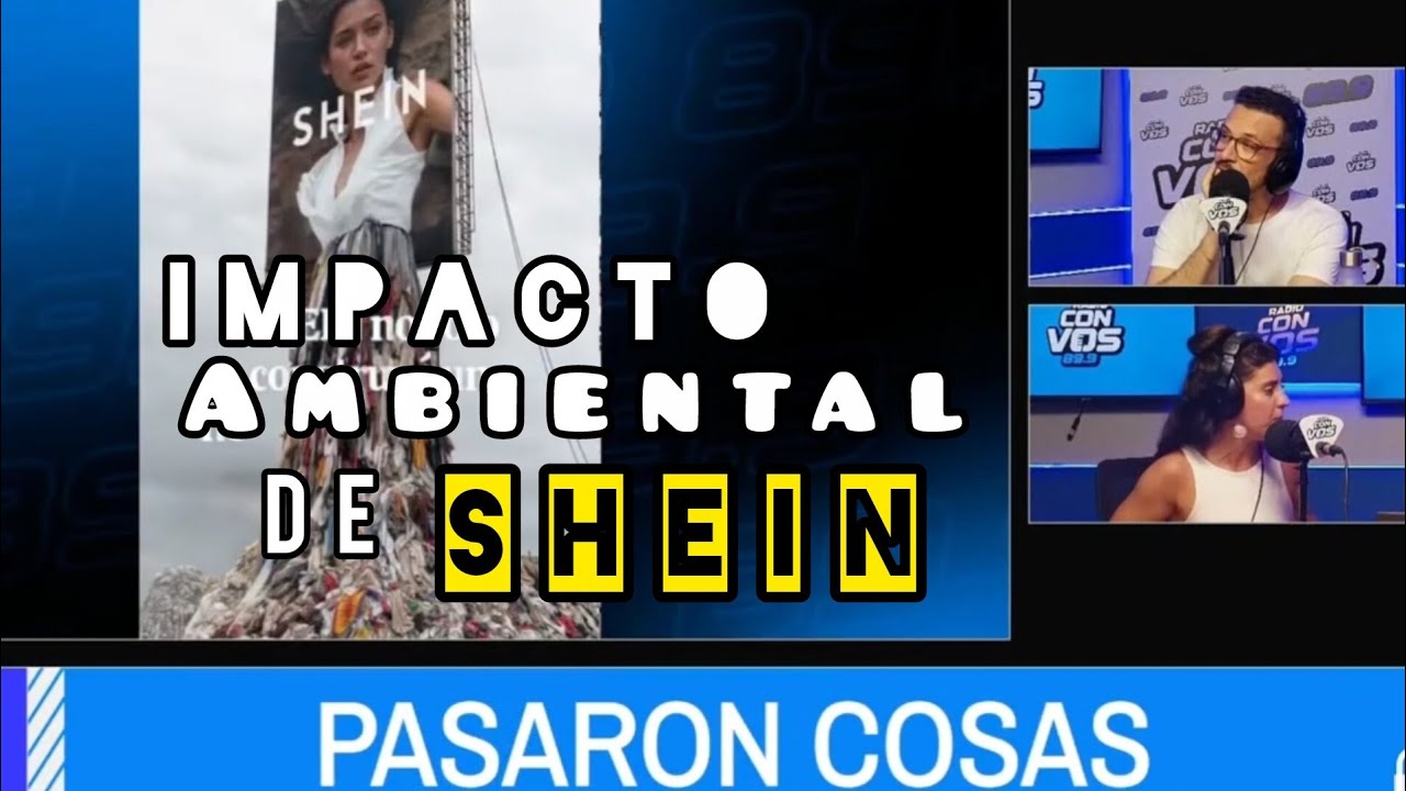 Shein es la empresa de fast fashion más contaminante del mundo | Columna ambiental en Pasaron Cosas