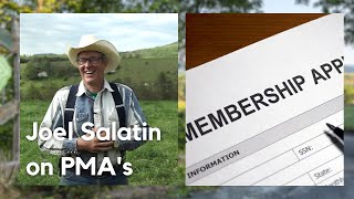What Is a PMA? Joel Salatin