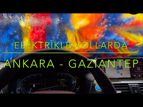 Elektrikle Yollarda 17 - Ankara Gaziantep - BMW iX3 - Uzun Yol