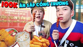 THỬ THÁCH 100K ĂN VẶT CỔNG TRƯỜNG PHAN ĐÌNH GIÓT!!!