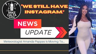 Meteorologist Amanda Pappas Is Moving To... | The Mike Calta Show