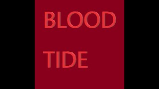 피의 물결 | Blood tide