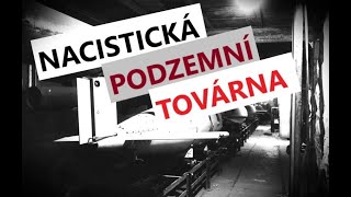 Buchenwald - Dora | 1 | Nacistická podzemní továrna