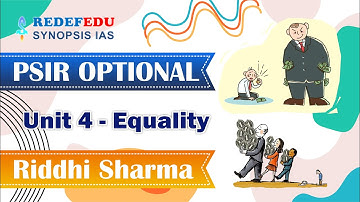 PSIR Optional Unit 4:Equality UPSC IAS | Riddhi Sharma