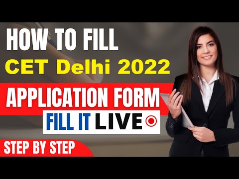 CET Delhi 2022 Application Form (Released) - How To Fill CET Delhi Application Form 2022