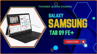 Samsung galaxy Tab S9 FE+ Review. سامسونج تاب اس 9 اف اي بلس - مواصفات