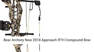 Bear Archery New 2018 Approach RTH Compound Bow Reviews