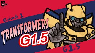 Transformers G1.5