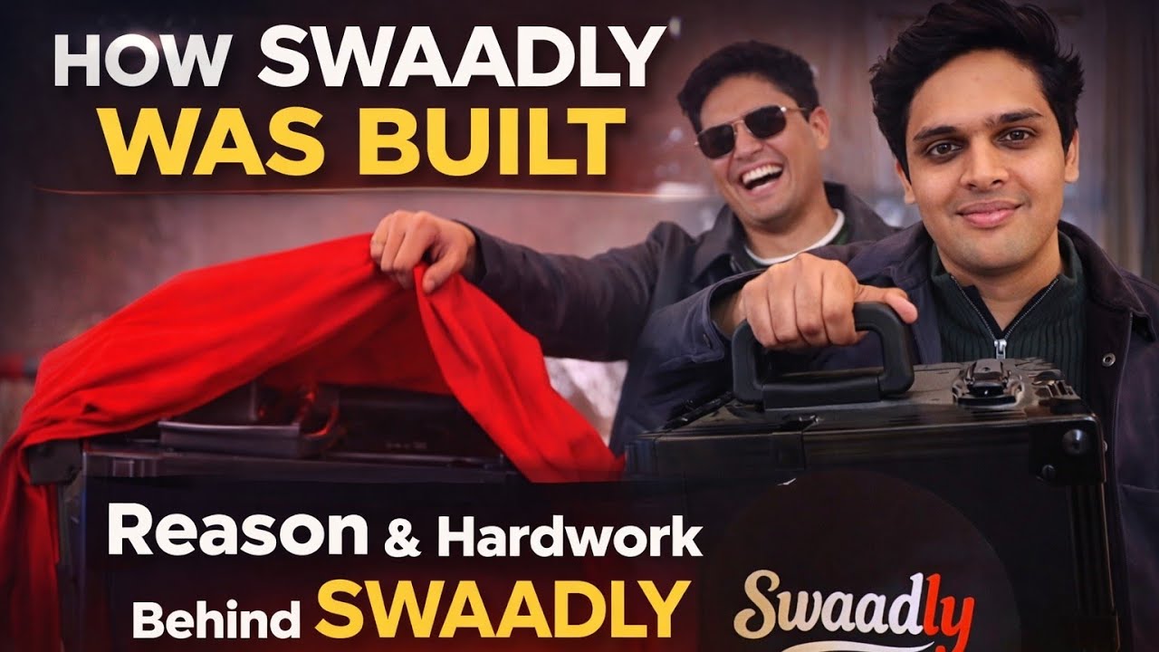 “How Swaadly Was Built | Reason & Hard Work” 