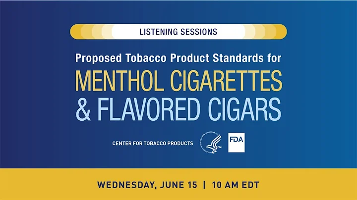 FDA Center for Tobacco Products Listening Session – June 15, 2022 - DayDayNews