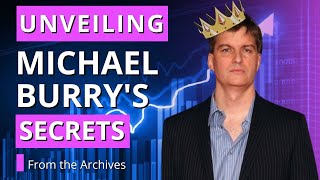 Exploring the Forgotten Archives of Michael Burry: "Uncovered"