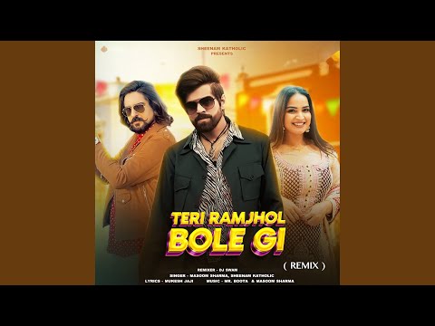 Masoom Sharma & Sheenam Katholic - Teri Ramjhol Bole Gi (Remix)