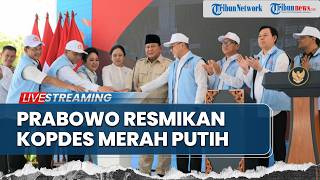 🔴LIVE: Presiden Prabowo Resmikan Operasionalisasi 1.061 Koperasi Desa Merah Putih