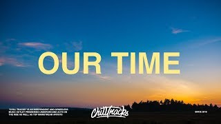 Russ - Our Time (Lyrics) chords