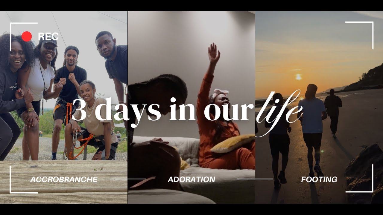 VLOG - 3 jours avec ma team (accrobranche, adoration et du fun)