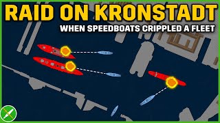 When Speedboats Crippled the Russian Fleet  Raid on Kronstadt Documentary