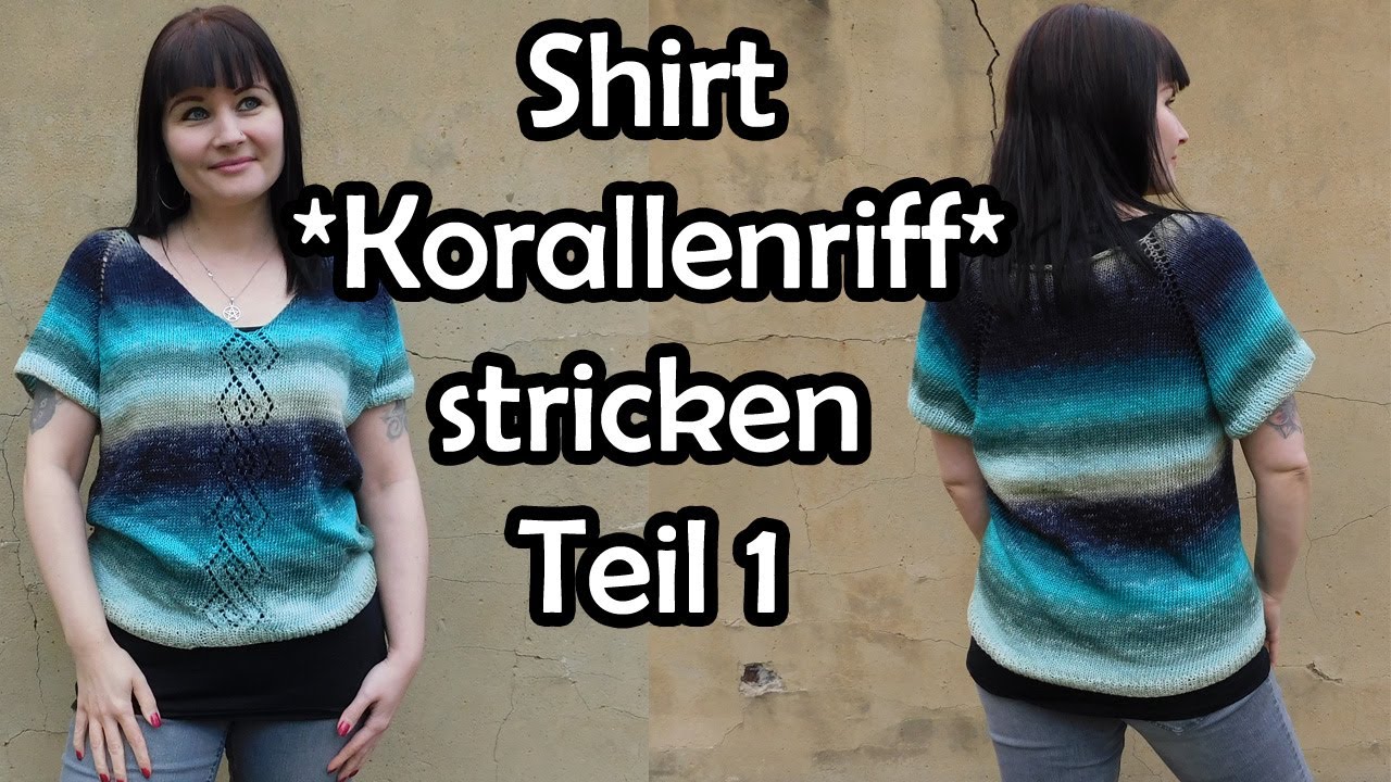 Shirt *Korallenriff* stricken Teil 1 - Romy Fischer Strickanleitung
